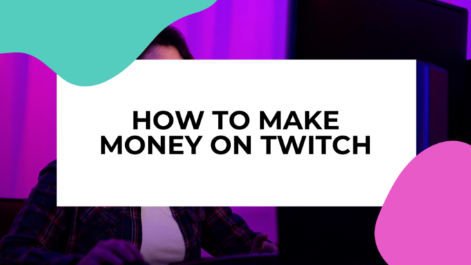 make money on twitch